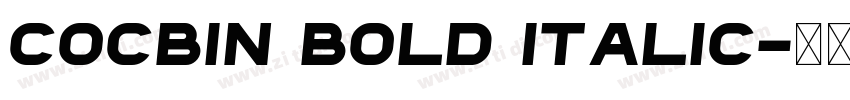 Cocbin Bold Italic字体转换 Cocbin Bold Italic字体转换